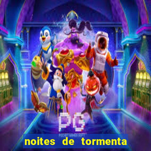 noites de tormenta filme completo dublado